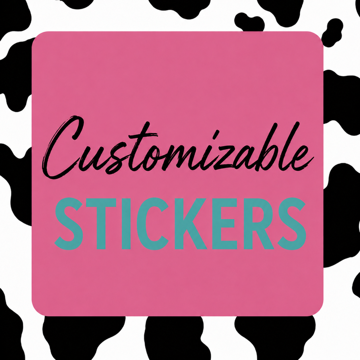 Customizable Stickers