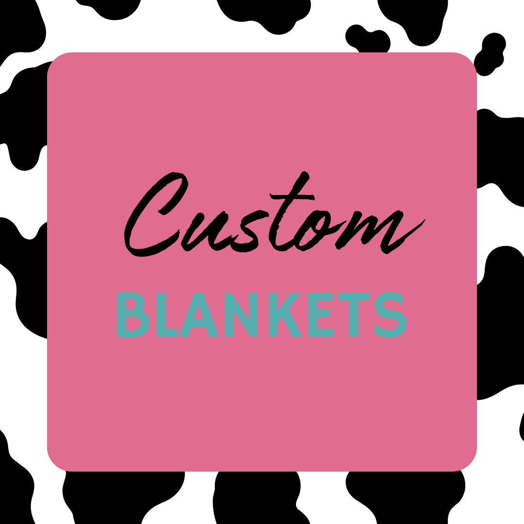 Custom Blankets
