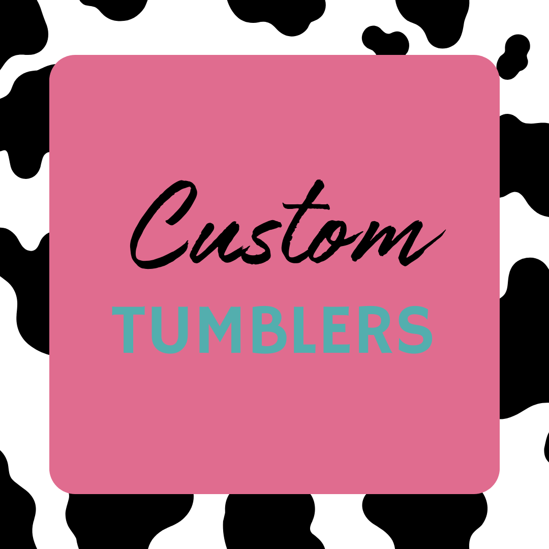 Custom Tumblers