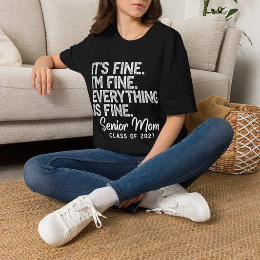 Senior Mom T‑Shirt — "It's Fine. I'm Fine. Everything is Fine." Graduation Mom Tee