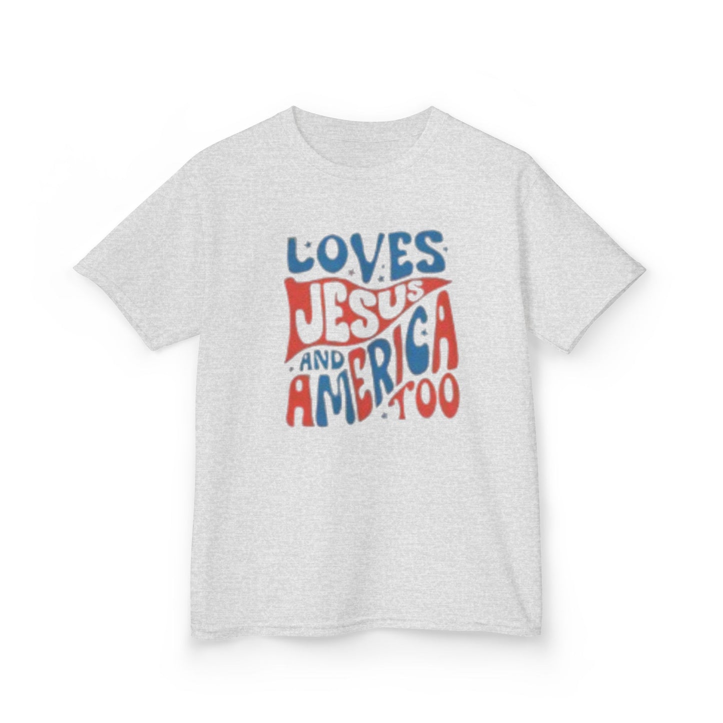 Kids Tee — "Loves Jesus and America Too" Patriotic Christian Youth Shirt